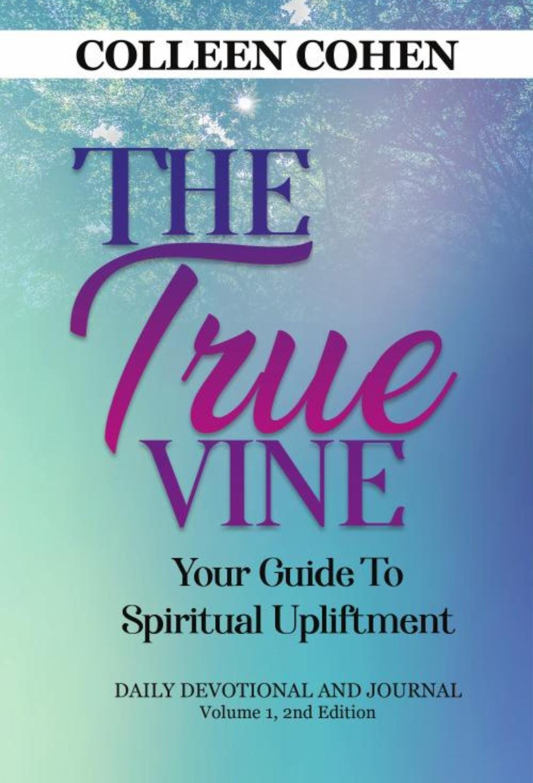 The True Vine Devotional | Christian Daily Devotional for Spiritual Growth & Upliftment | Bible Study Prayer Journal | Faith Workbook