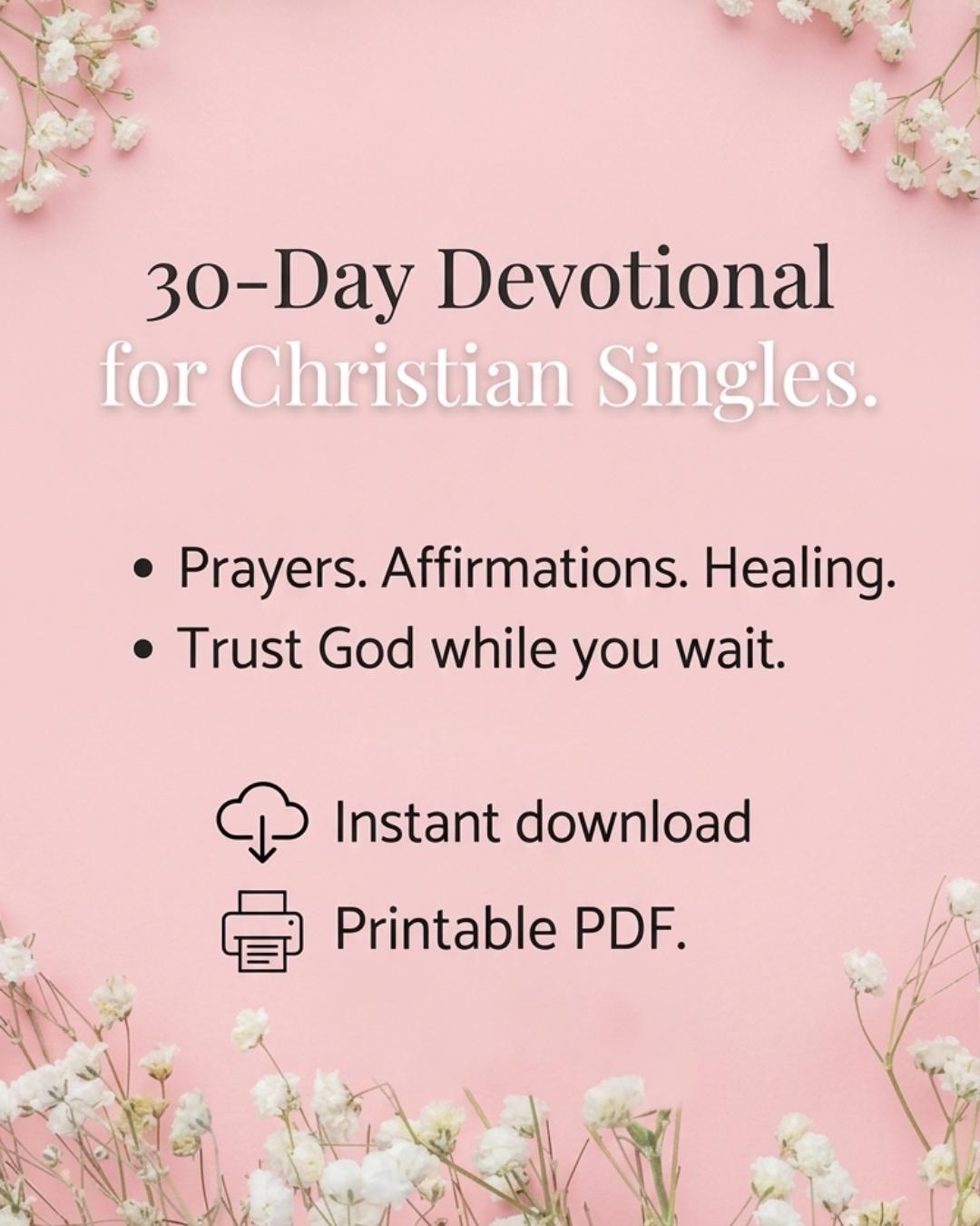 30-Day Christian Singles Devotional, Prayers, Affirmations, Spiritual Growth (Printable PDF)